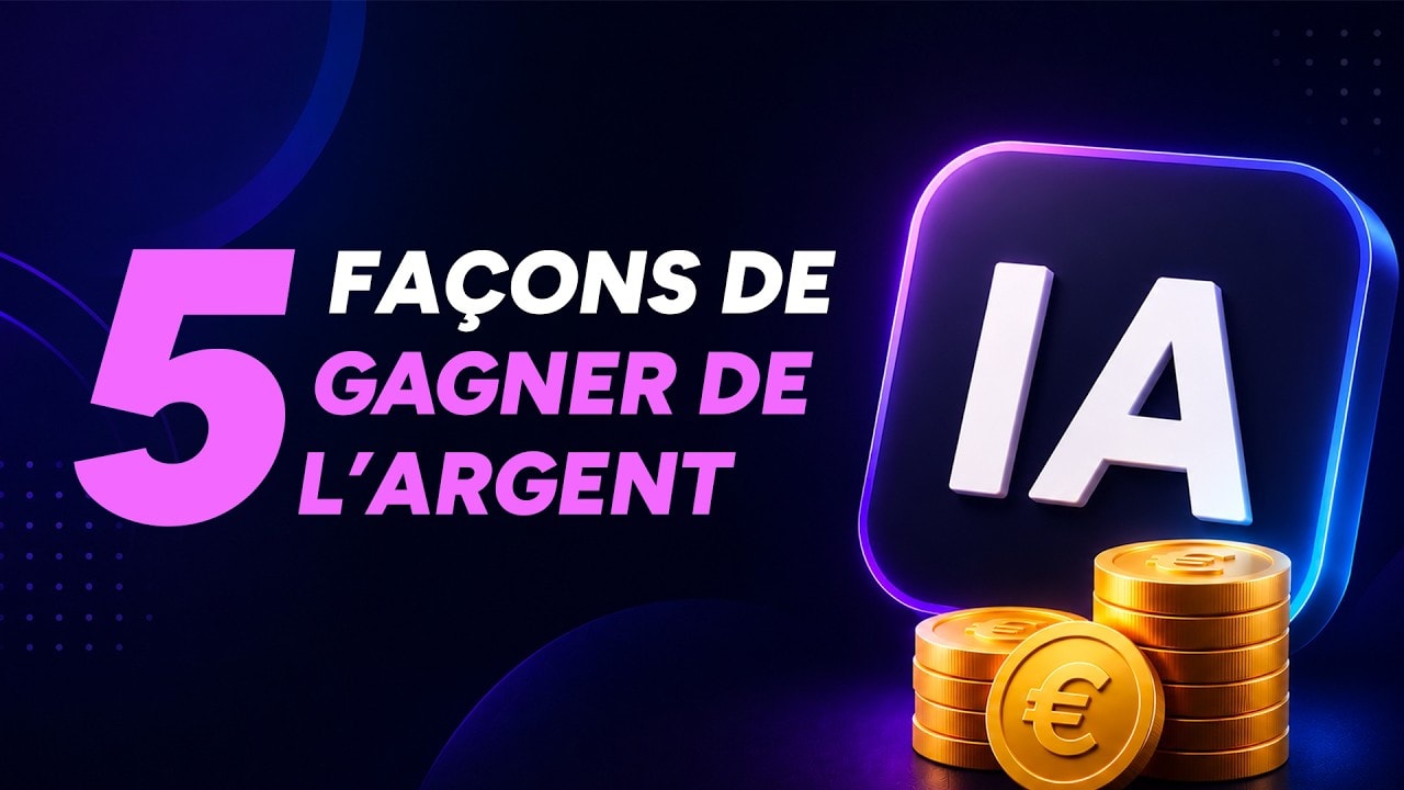 video thumbnail for '5 façons de gagner de l'argent avec l'IA !'